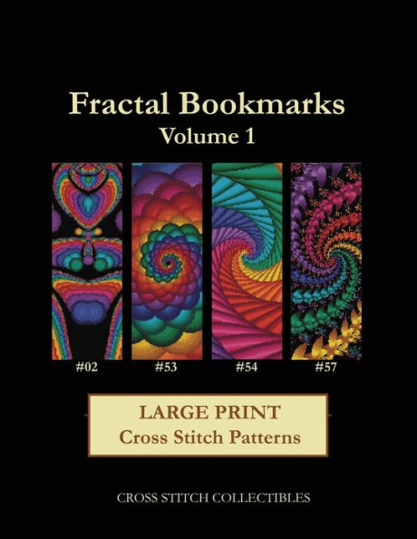 Fractal Bookmarks Vol. 1: Large Print Cross Stitch Patterns