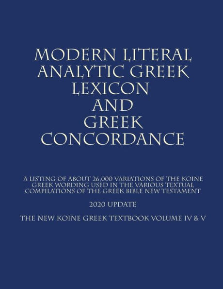 The New Koine Greek Textbook: Volume IV & V