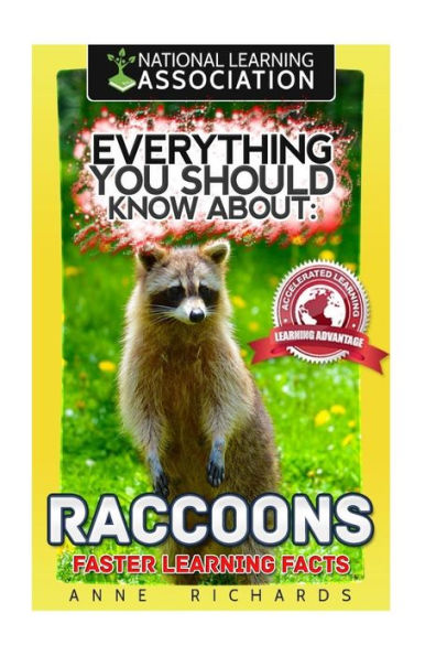 Everything You Should Know About: Raccoons Faster Learning Facts