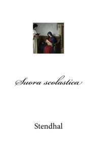 Title: Suora scolastica, Author: Stendhal