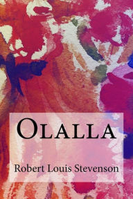 Title: Olalla, Author: Robert Louis Stevenson
