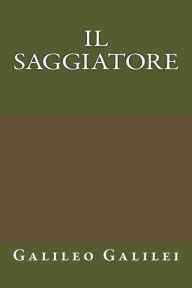 Title: Il Saggiatore, Author: Galileo Galilei