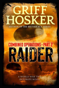 Title: Raider, Author: Griff Hosker