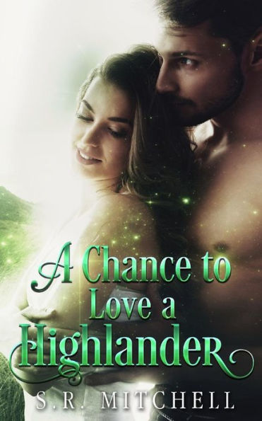 A Chance to Love a Highlander