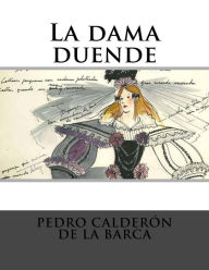 Title: La dama duende, Author: Pedro Calderon de la Barca