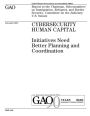 Cybersecurity human capital: initiatives need better planning and coordination : report to the Chairman, Subcommittee on Immigration, Refugees, and Border Security, Committee on the Judiciary, U.S. Senate.