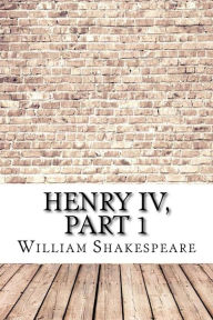 Title: Henry IV, Part 1, Author: William Shakespeare