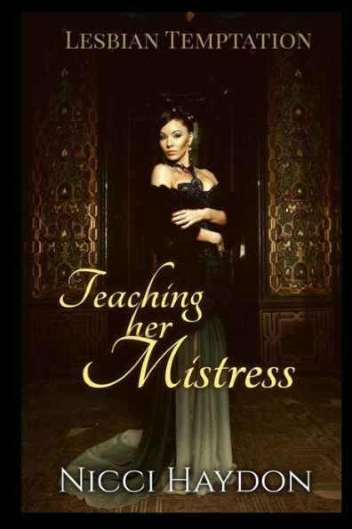 Teaching her Mistress