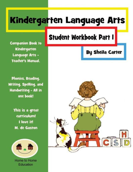 Kindergarten Language Arts: Student Workbook Part 1