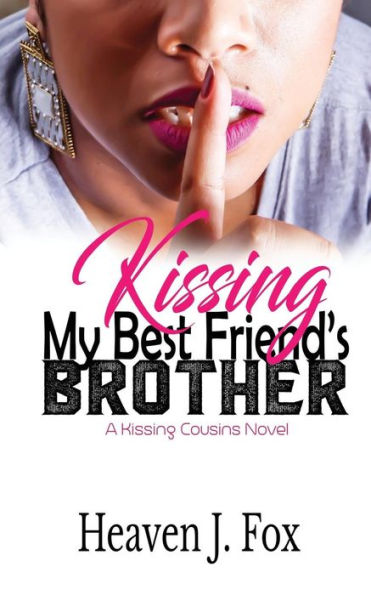 Kissing My Best Friend's Brother