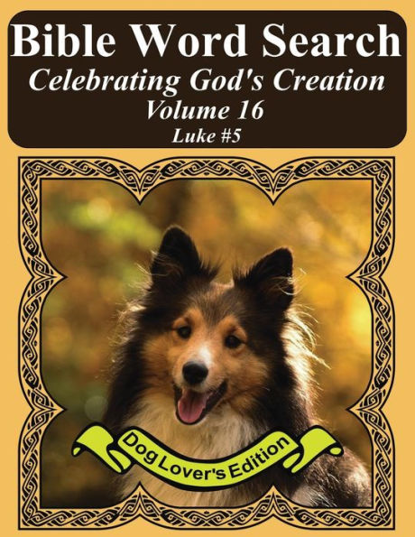 Bible Word Search Celebrating God's Creation Volume 16: Luke #5 Extra Large Print
