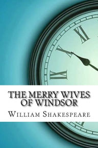 Title: The Merry Wives of Windsor, Author: William Shakespeare