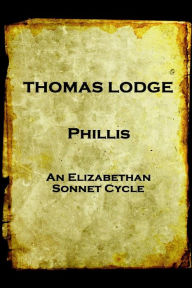 Title: Thomas Lodge - Phillis, Author: Thomas Lodge