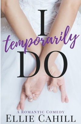 I Temporarily Do By Ellie Cahill Paperback Barnes Noble