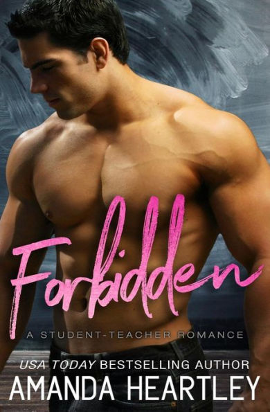 Forbidden: A Student Teacher Romance