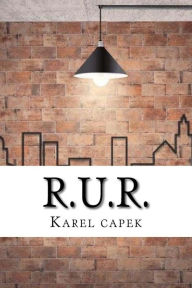 Title: R.U.R., Author: Karel Capek