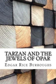 Title: Tarzan and the Jewels of Opar, Author: Edgar Rice Burroughs