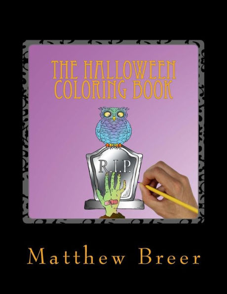 The Halloween Coloring Book: An adult coloring book, Inspired by all things Halloween!