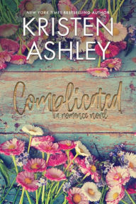 Title: Complicated, Author: Kristen Ashley