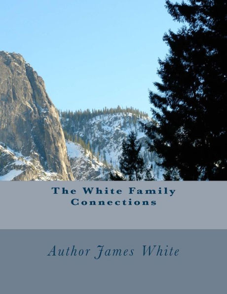 The White Family Connections: Family History