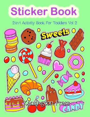 Sticker Book 2 In 1 Activity Book For Toddlers Coloring Book And Sticker Book For Collecting Stickers Ideal For 2 4 Year Olds By Kensington Press Paperback Barnes Noble