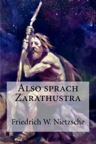 Title: Also sprach Zarathustra, Author: Friedrich Wilhelm Nietzsche