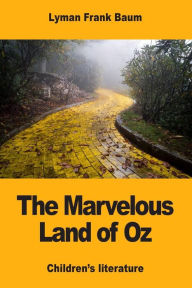 Title: The Marvelous Land of Oz, Author: L. Frank Baum