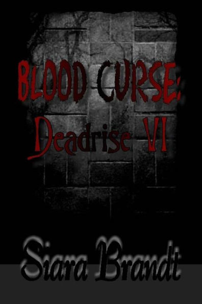 Blood Curse: Deadrise VI