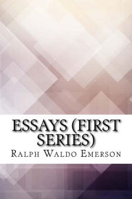 Title: Essays (First Series), Author: Ralph Waldo Emerson