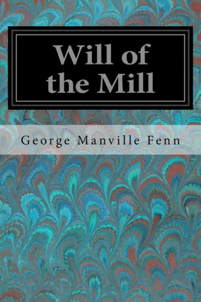 Will of the Mill