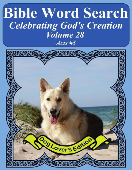 Bible Word Search Celebrating God's Creation Volume 28: Acts #5 Extra Large Print