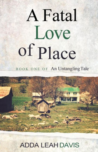 A Fatal Love of Place