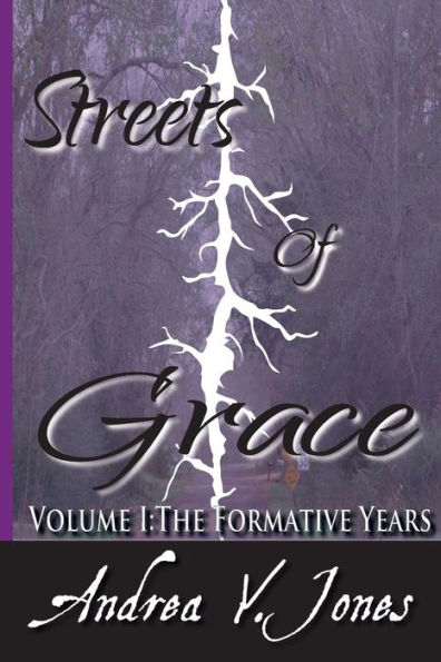 Streets of Grace - Volume 1: The Formative Years