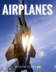 Title: Airplanes, Author: Just Pictures!