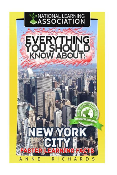 Everything You Should Know About: New York City Faster Learning Facts
