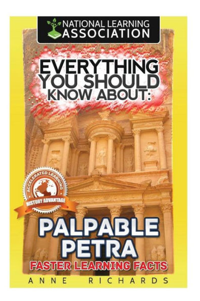 Everything You Should Know About: Palpable Petra Faster Learning Facts