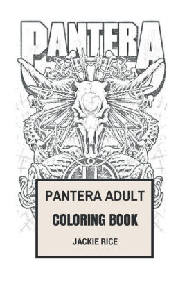 Pantera Adult Coloring Book: Texas Groove Metal and Might of Phil ... Pantera Adult Coloring Book: Texas Groove Metal and Might of Phil ...