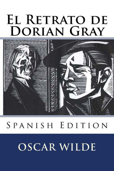 El Retrato de Dorian Gray (Spanish Edition)