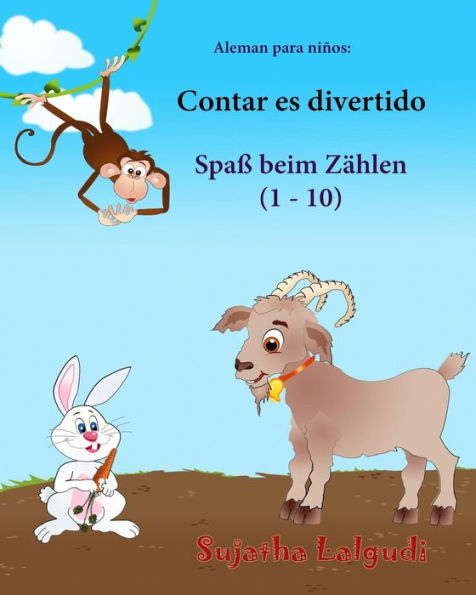 Aleman para ninos: Contar es divertido: Libro infantil ilustrado espaï¿½ol-alemï¿½n (Ediciï¿½n bilingï¿½e), bilingue aleman espaï¿½ol, animales niï¿½os, Aleman Libro infantil