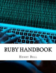 Title: Ruby Handbook, Author: Henry Bell