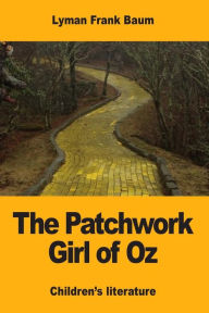 Title: The Patchwork Girl of Oz, Author: L. Frank Baum