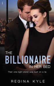 Title: Billionaire in Her Bed, Author: Regina Kyle