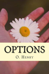 Title: Options, Author: O. Henry