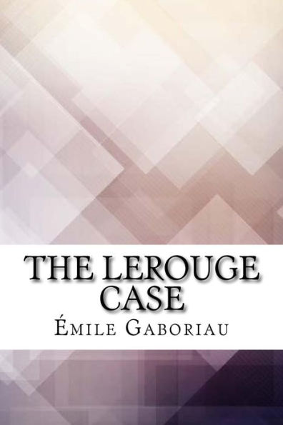 The Lerouge Case