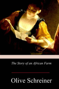 Title: The Story of an African Farm, Author: Olive Schreiner