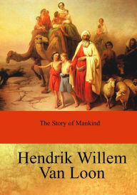 Title: The Story of Mankind, Author: Hendrik Willem Van Loon
