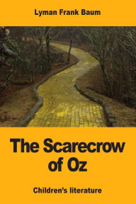 Title: The Scarecrow of Oz, Author: L. Frank Baum