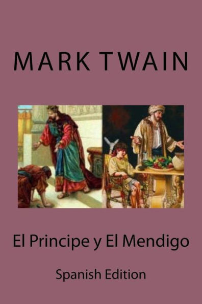 El Principe y El Mendigo (Spanish edition)