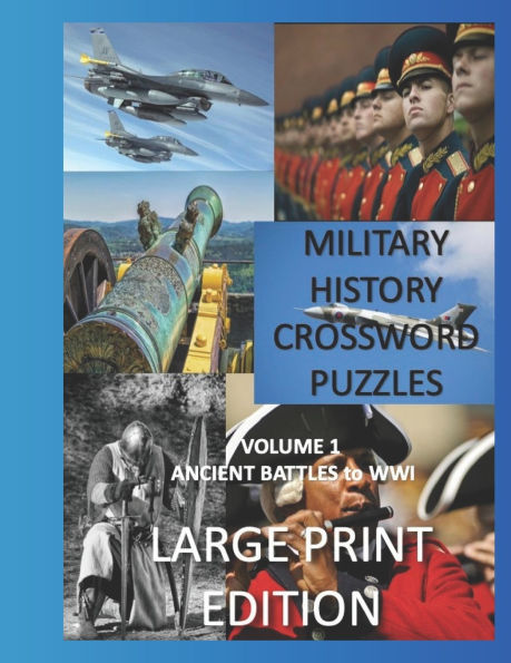 Military Crosswords Large Print Edition: Large Print Crossword for Seniors History Lovers Hard Crossword Lovers