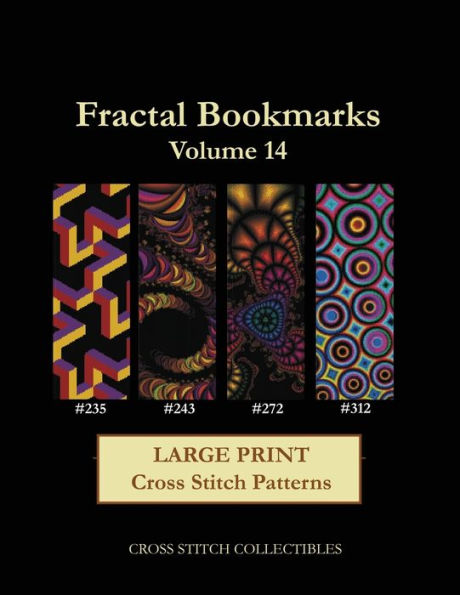 Fractal Bookmarks Vol. 14: Large Print Cross Stitch Patterns